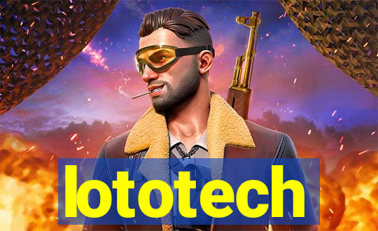 lototech