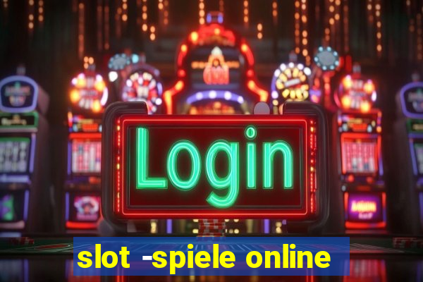 slot -spiele online