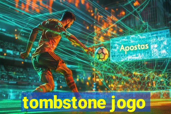 tombstone jogo