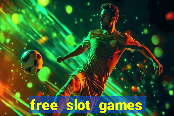 free slot games play free