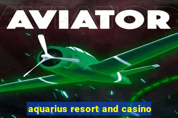 aquarius resort and casino