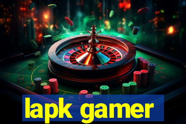 lapk gamer