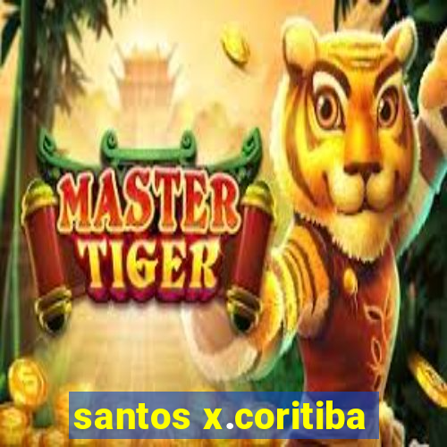 santos x.coritiba