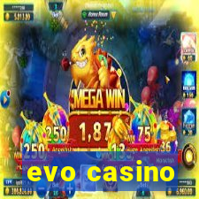 evo casino