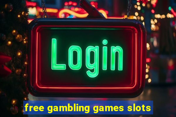 free gambling games slots