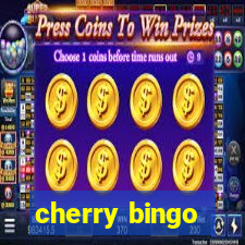 cherry bingo