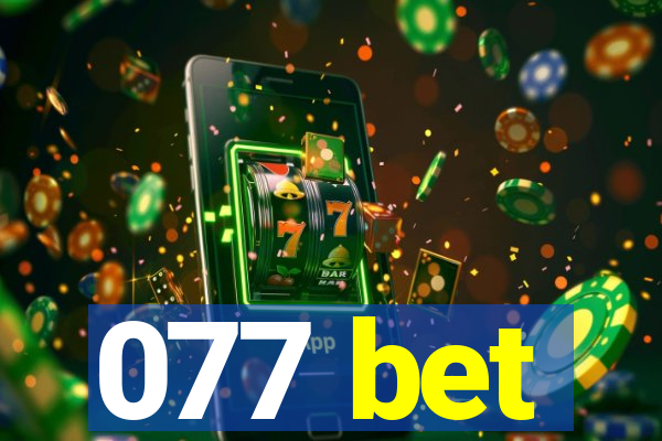 077 bet