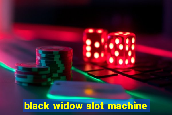 black widow slot machine