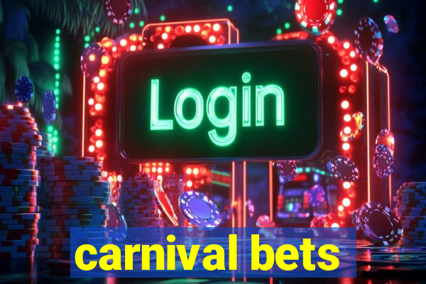 carnival bets