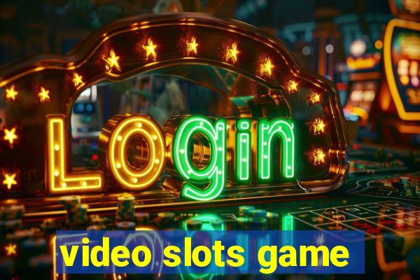 video slots game