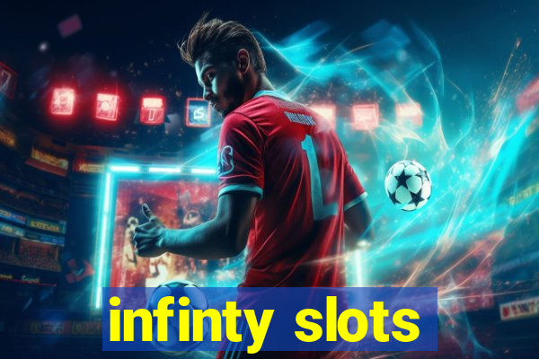 infinty slots