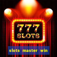 slots master win real money