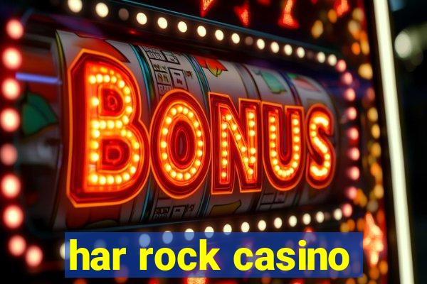 har rock casino