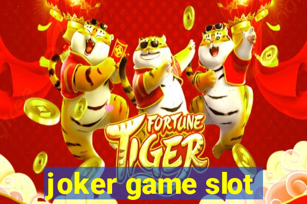 joker game slot