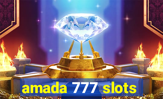 amada 777 slots