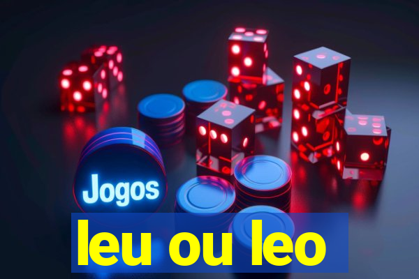 leu ou leo