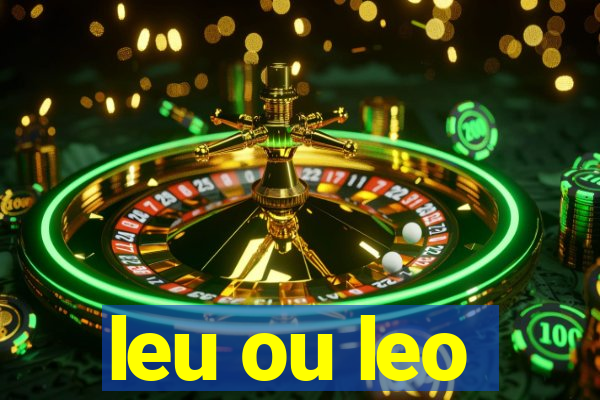 leu ou leo