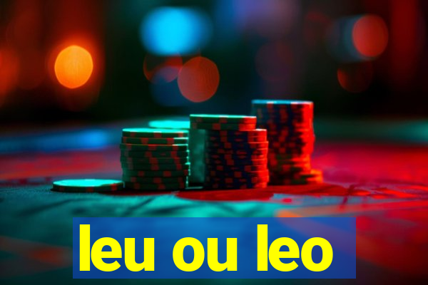 leu ou leo