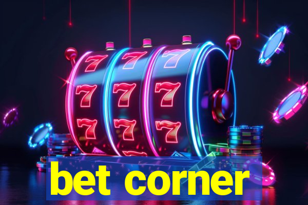 bet corner