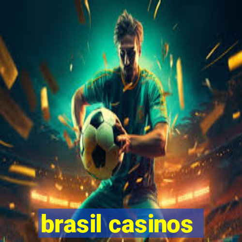 brasil casinos