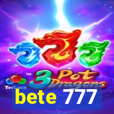 bete 777