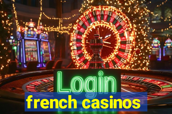 french casinos