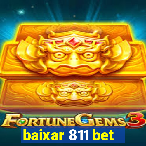 baixar 811 bet