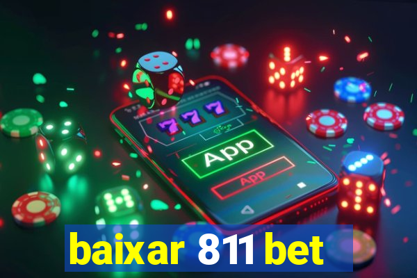 baixar 811 bet