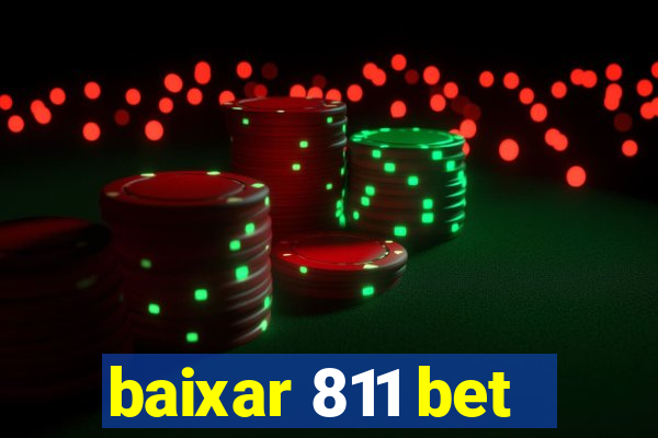 baixar 811 bet