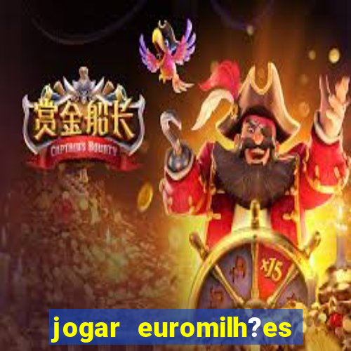 jogar euromilh?es online app