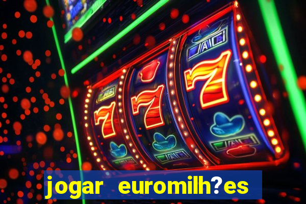 jogar euromilh?es online app