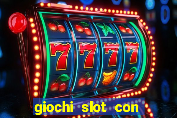 giochi slot con soldi veri