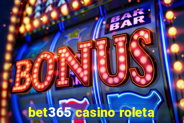 bet365 casino roleta