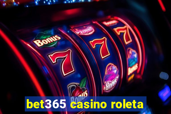 bet365 casino roleta