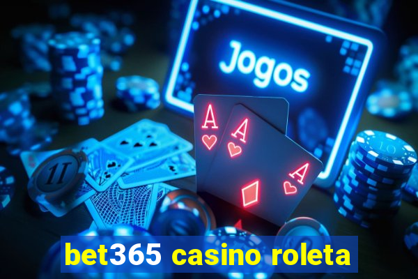 bet365 casino roleta