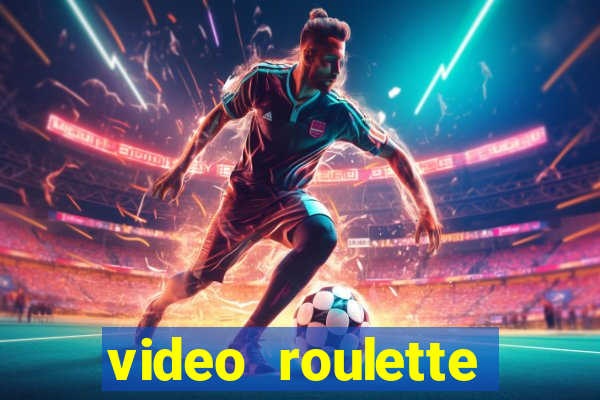 video roulette casino game