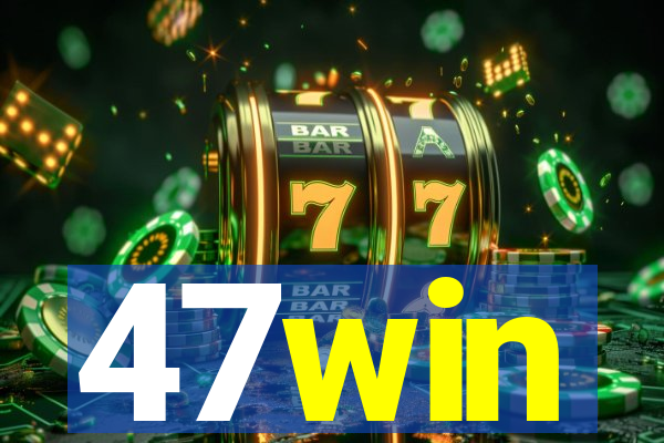 47win