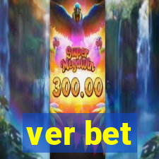 ver bet