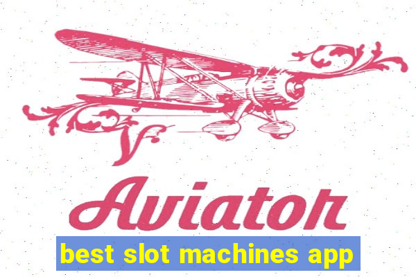 best slot machines app