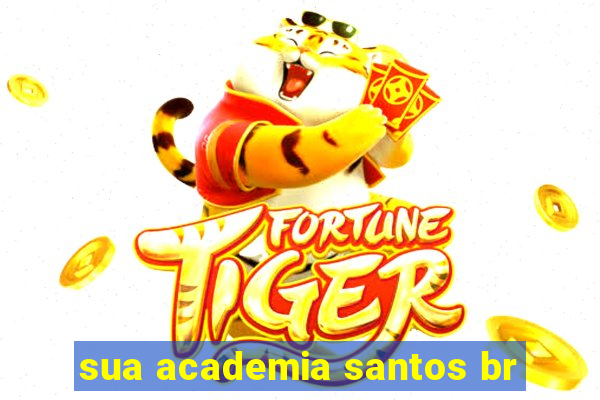 sua academia santos br