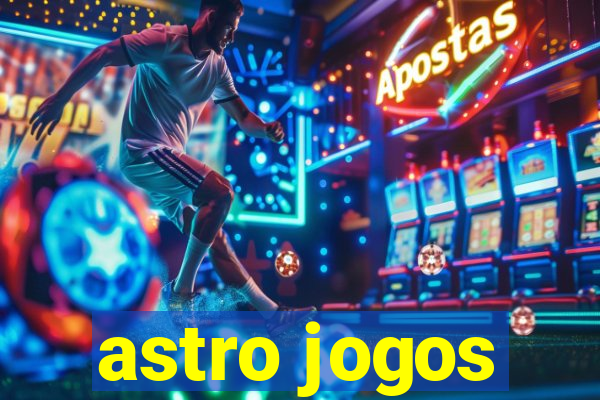 astro jogos