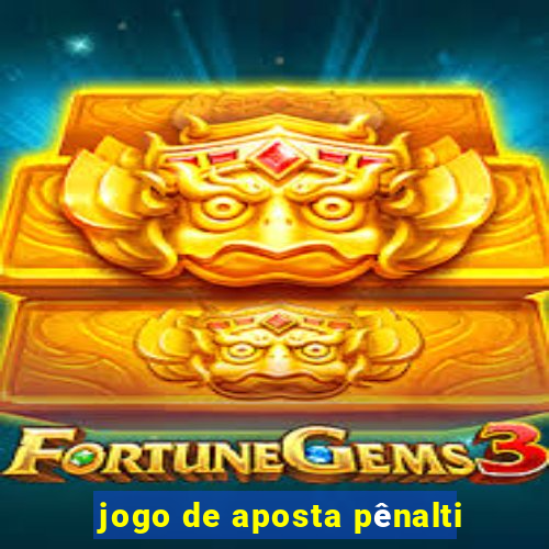 jogo de aposta pênalti