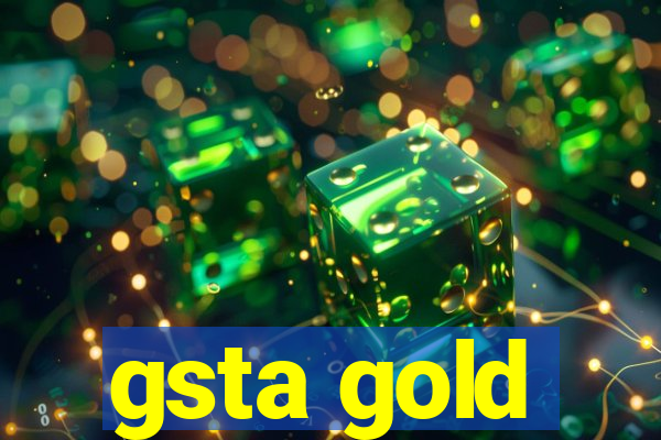 gsta gold