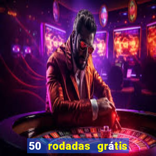 50 rodadas grátis no cadastro