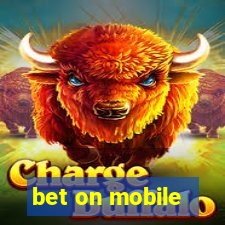 bet on mobile