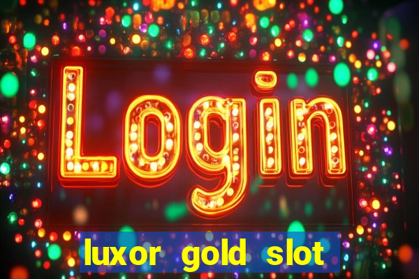 luxor gold slot free play