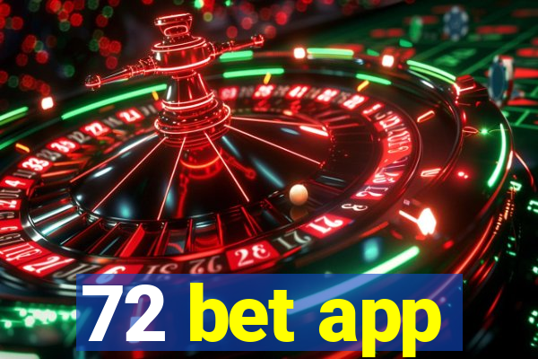 72 bet app