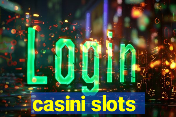 casini slots