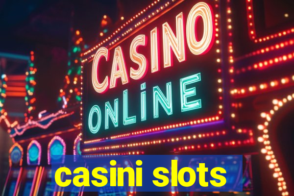 casini slots