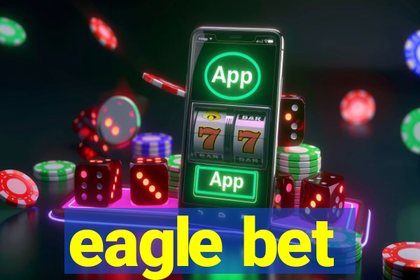 eagle bet